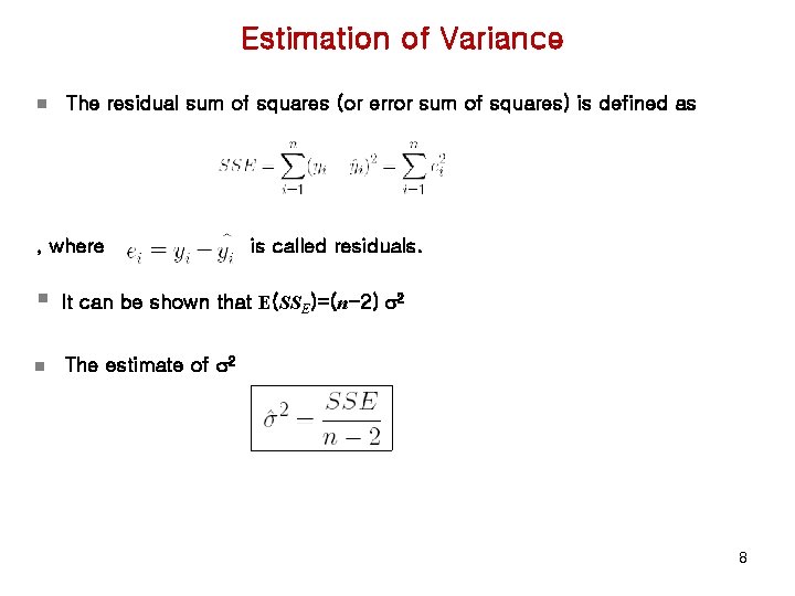 Estimation of Variance n The residual sum of squares (or error sum of squares)