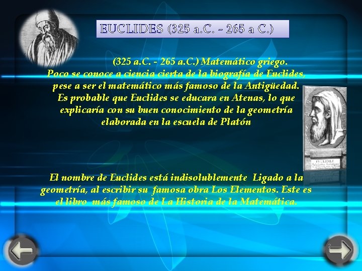 EUCLIDES (325 a. C. - 265 a C. ) (325 a. C. - 265 EUCLIDES (325 a. C. - 265 a C. ) (325 a. C. - 265