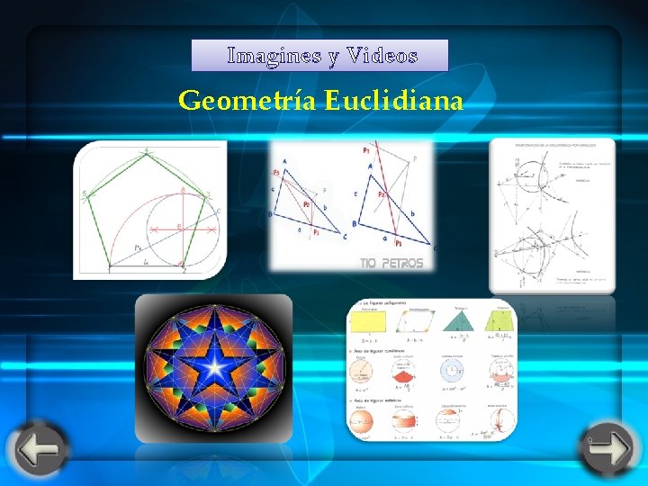 Imagines y Videos Geometría Euclidiana 9 Imagines y Videos Geometría Euclidiana 9