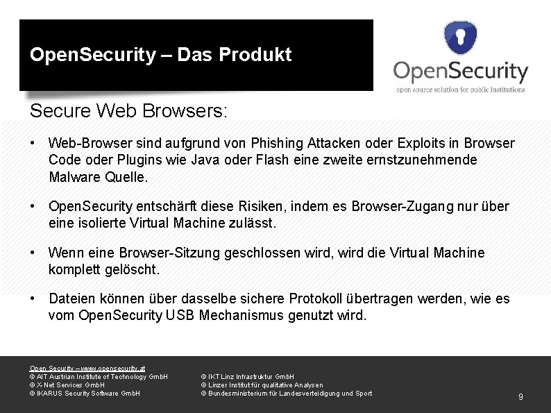 Open. Security – Das Produkt Secure Web Browsers: • Web-Browser sind aufgrund von Phishing