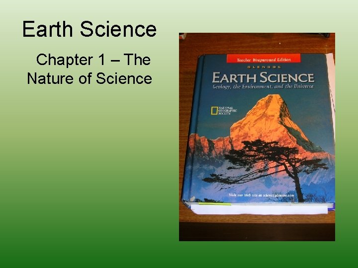 Earth Science Chapter 1 – The Nature of Science 