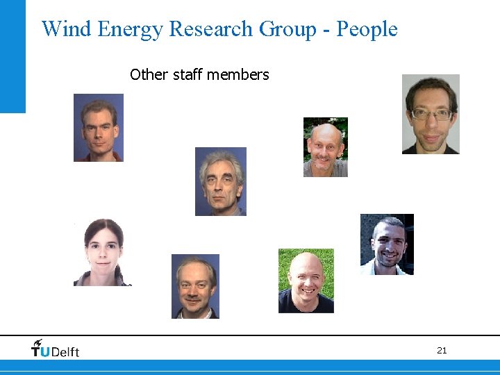 Wind Energy Research Group - People Other staff members 21 