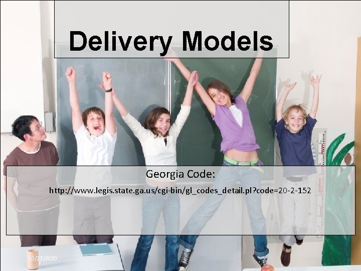 Richard Woods, Georgia’s School Superintendent Delivery Models “Educating Georgia’s Future” gadoe. org Richard Woods,