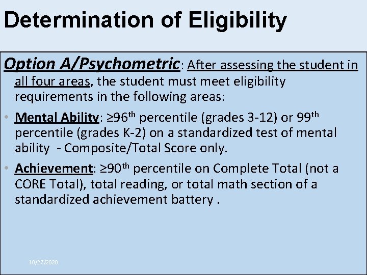 Determination of Eligibility Richard Woods, Georgia’s School Superintendent “Educating Georgia’s Future” gadoe. org Option