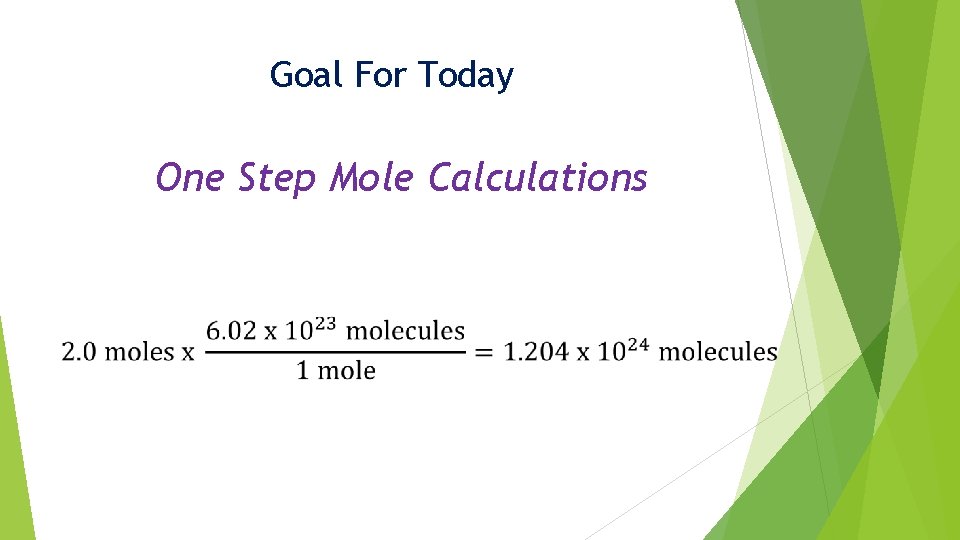Goal For Today One Step Mole Calculations 