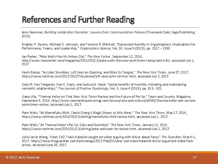 References and Further Reading Amy Newman, Building Leadership Character: Lessons from Communication Failures (Thousand