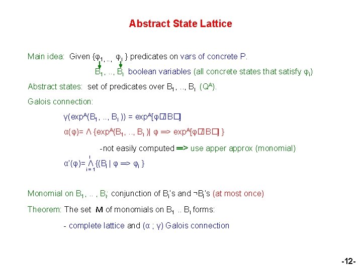 Abstract State Lattice Main idea: Given {φ1, . . , φl } predicates on
