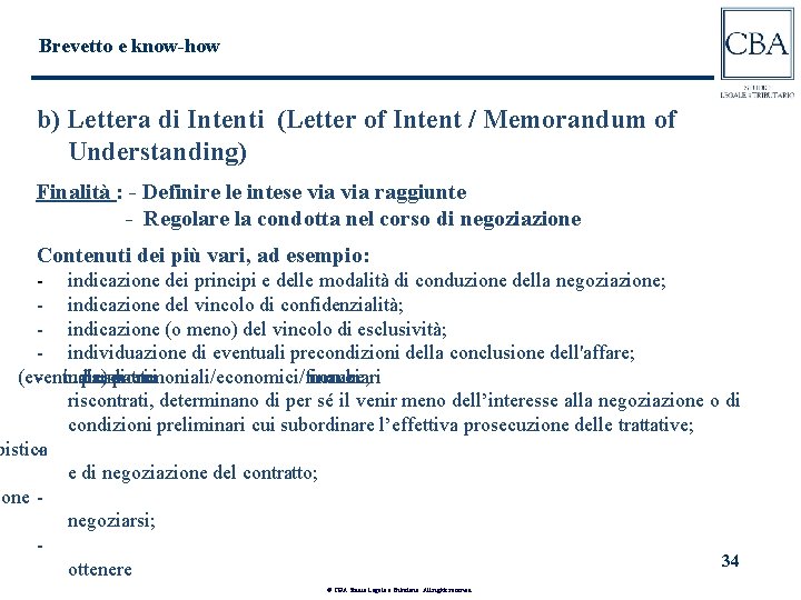 Brevetto e know-how b) Lettera di Intenti (Letter of Intent / Memorandum of Understanding)