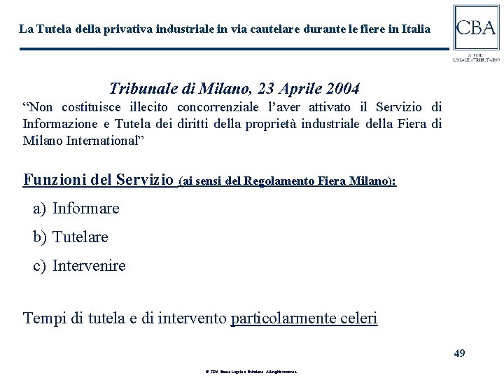 La Tutela della privativa industriale in via cautelare durante le fiere in Italia Tribunale