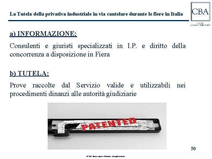 La Tutela della privativa industriale in via cautelare durante le fiere in Italia a)
