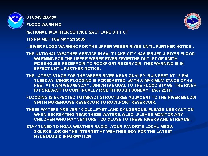 UTC 043 -250400 FLOOD WARNING NATIONAL WEATHER SERVICE SALT LAKE CITY UT 115 PM