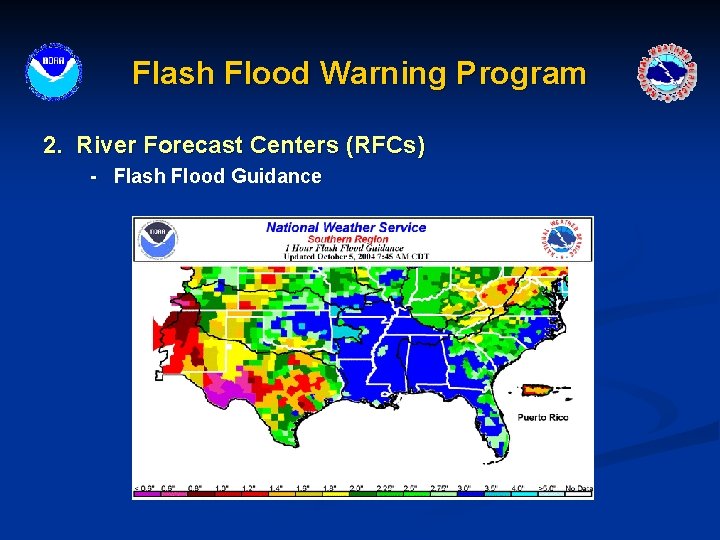 Flash Flood Warning Program 2. River Forecast Centers (RFCs) - Flash Flood Guidance 