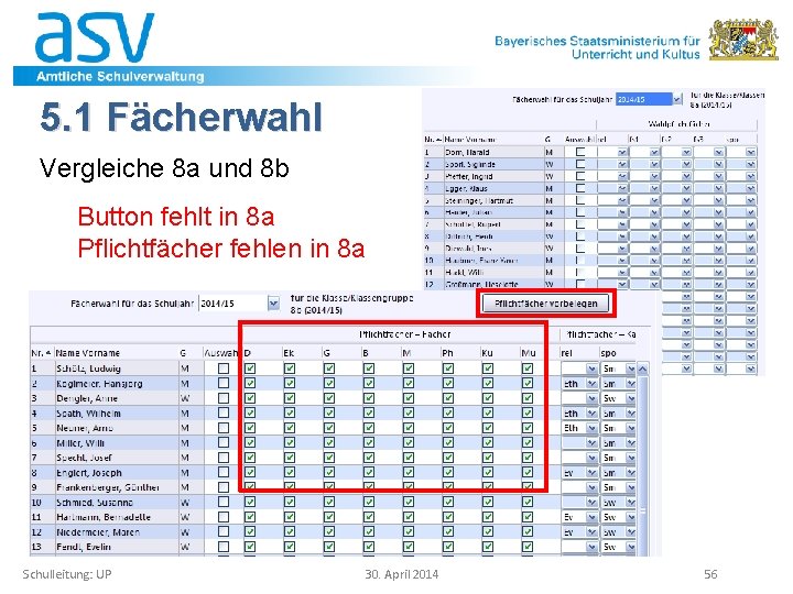 5. 1 Fächerwahl Vergleiche 8 a und 8 b Button fehlt in 8 a