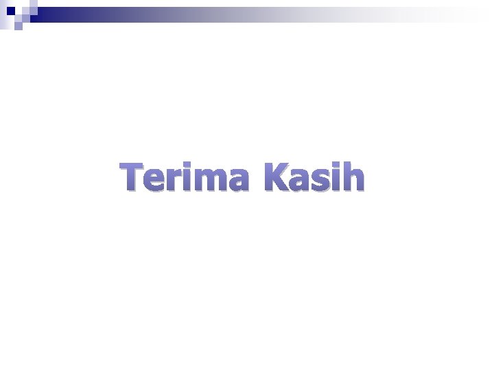 Terima Kasih 