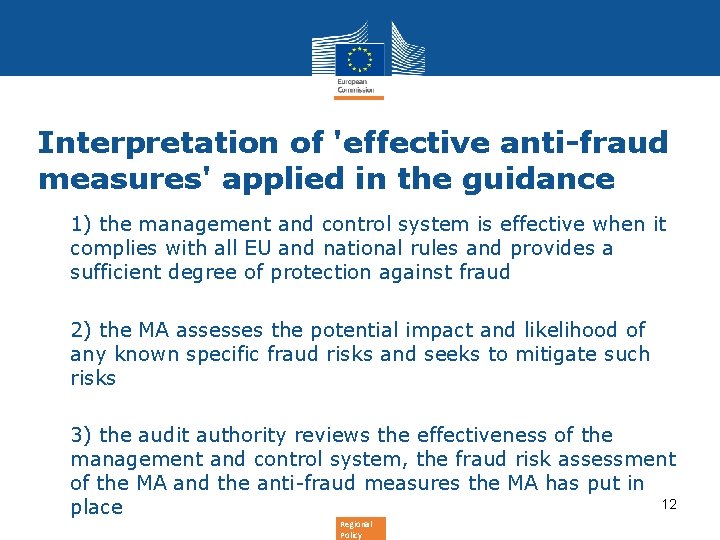 Interpretation of 'effective anti-fraud measures' applied in the guidance • 1) the management and