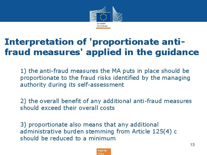 Interpretation of 'proportionate antifraud measures' applied in the guidance • 1) the anti-fraud measures