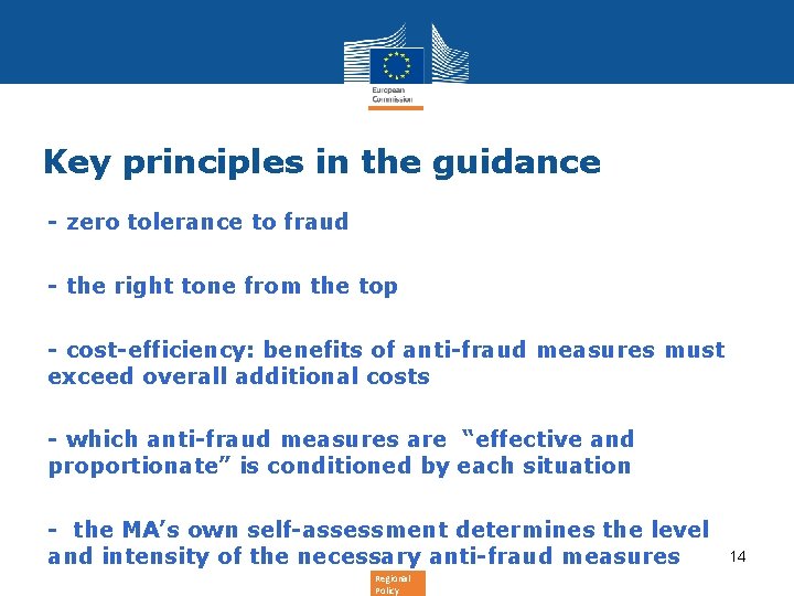 Key principles in the guidance - zero tolerance to fraud - the right tone