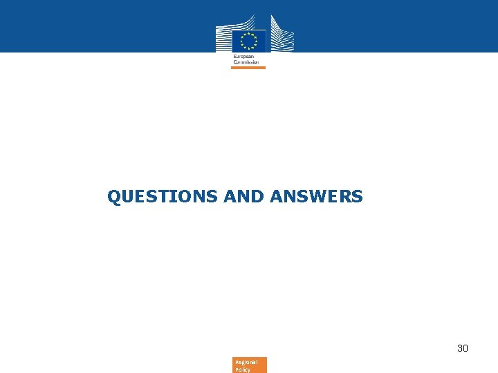  • QUESTIONS AND ANSWERS 30 Regional Policy 