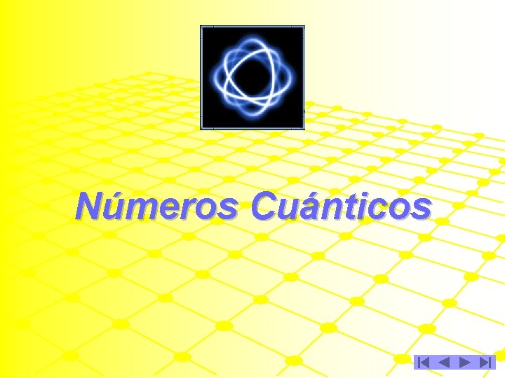 Números Cuánticos 