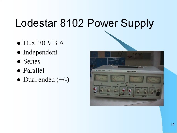 Lodestar 8102 Power Supply l l l Dual 30 V 3 A Independent Series