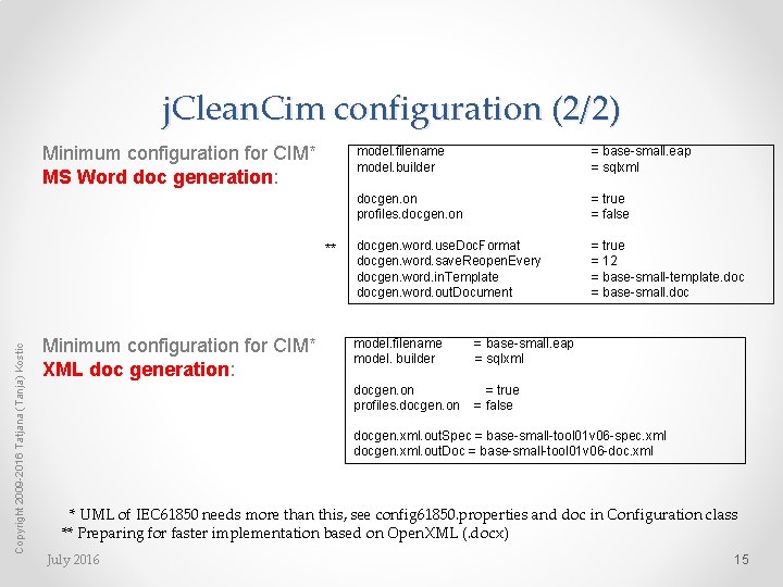 j. Clean. Cim configuration (2/2) Minimum configuration for CIM* MS Word doc generation: Copyright