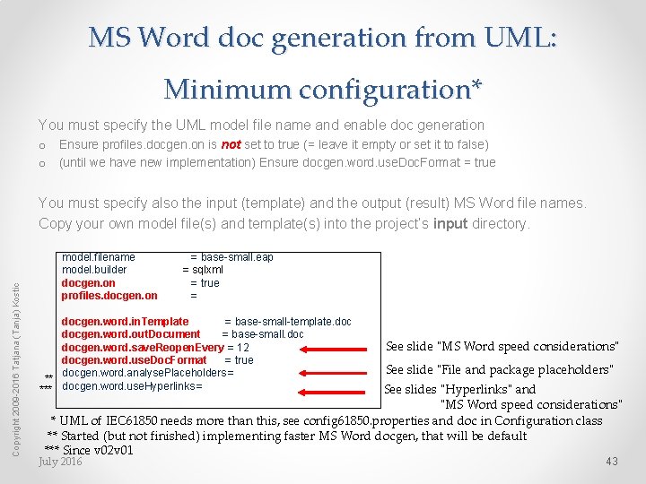 MS Word doc generation from UML: Minimum configuration* You must specify the UML model