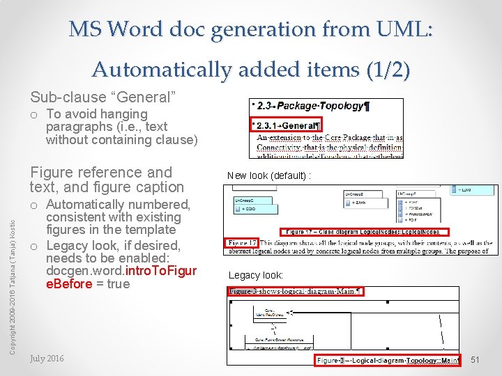 MS Word doc generation from UML: Automatically added items (1/2) Sub-clause “General” o To