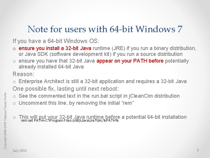 Note for users with 64 -bit Windows 7 If you have a 64 -bit