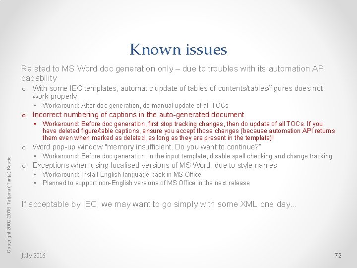 Known issues Related to MS Word doc generation only – due to troubles with