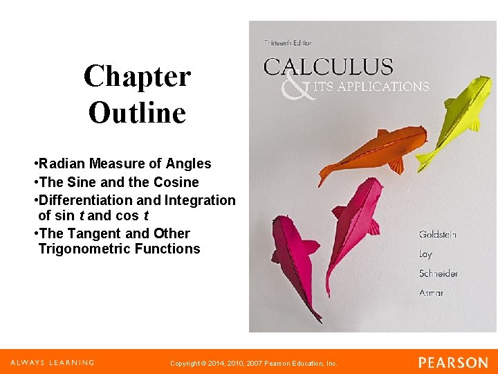 Chapter Outline • Radian Measure of Angles • The Sine and the Cosine •