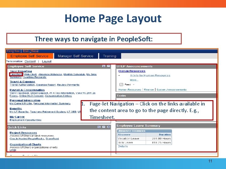 Home Page Layout Three ways to navigate in People. Soft: 1. Page-let Navigation –