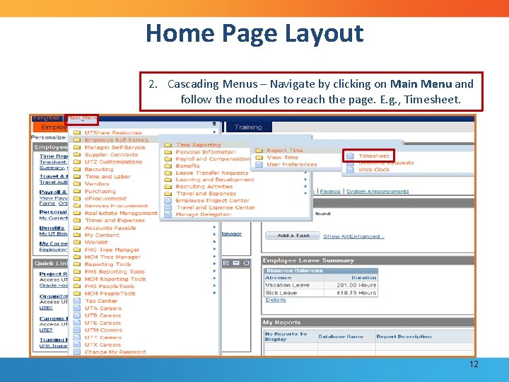 Home Page Layout 2. Cascading Menus – Navigate by clicking on Main Menu and