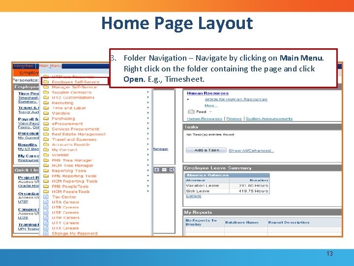 Home Page Layout 3. Folder Navigation – Navigate by clicking on Main Menu. Right