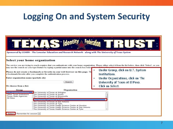 Logging On and System Security • • • Under Group, click on U. T.