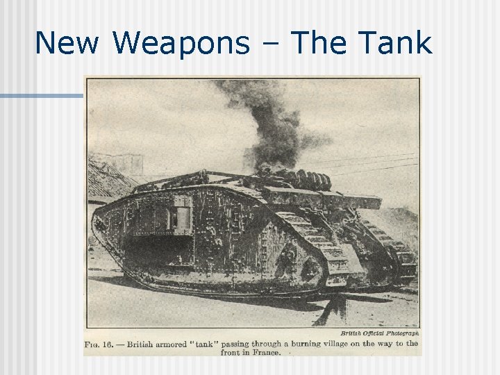 New Weapons – The Tank 