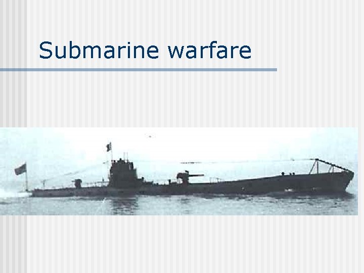 Submarine warfare 