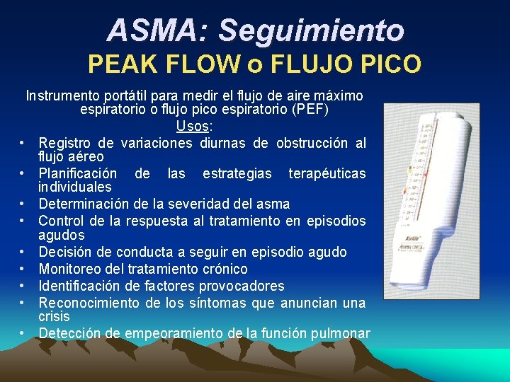 ASMA: Seguimiento PEAK FLOW o FLUJO PICO Instrumento portátil para medir el flujo de