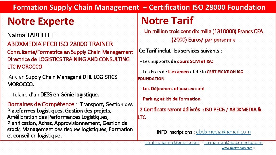Formation Supply Chain Management ++ Certification ISO 28000 Foundation Notre Experte Naima TARHLLILI ABDXMEDIA