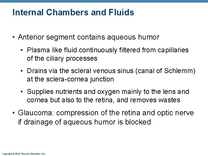 Internal Chambers and Fluids • Anterior segment contains aqueous humor • Plasma like fluid Internal Chambers and Fluids • Anterior segment contains aqueous humor • Plasma like fluid