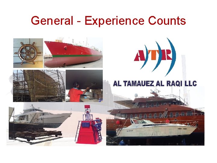 General - Experience Counts General - Experience Counts