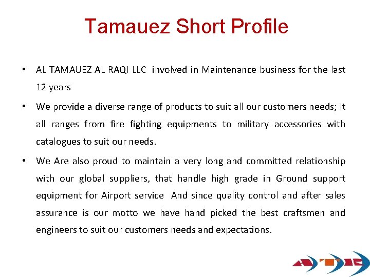 Tamauez Short Profile • AL TAMAUEZ AL RAQI LLC involved in Maintenance business for Tamauez Short Profile • AL TAMAUEZ AL RAQI LLC involved in Maintenance business for