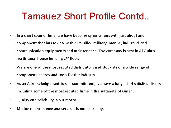 Tamauez Short Profile Contd. . • In a short span of time, we have Tamauez Short Profile Contd. . • In a short span of time, we have