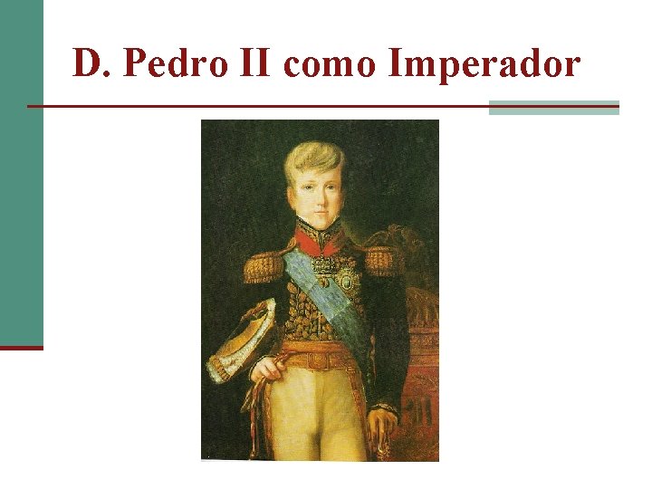 D. Pedro II como Imperador 