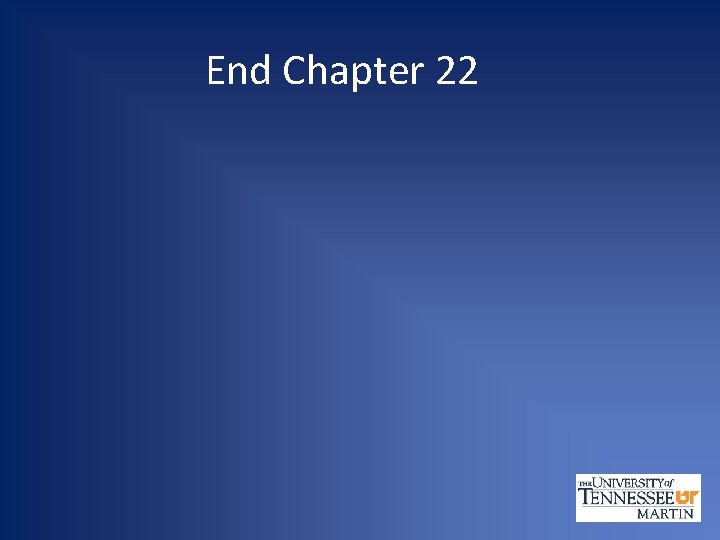 End Chapter 22 