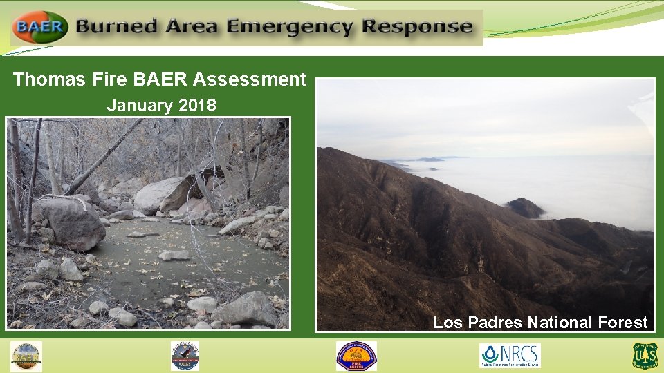 Thomas Fire BAER Assessment January 2018 Los Padres National Forest 