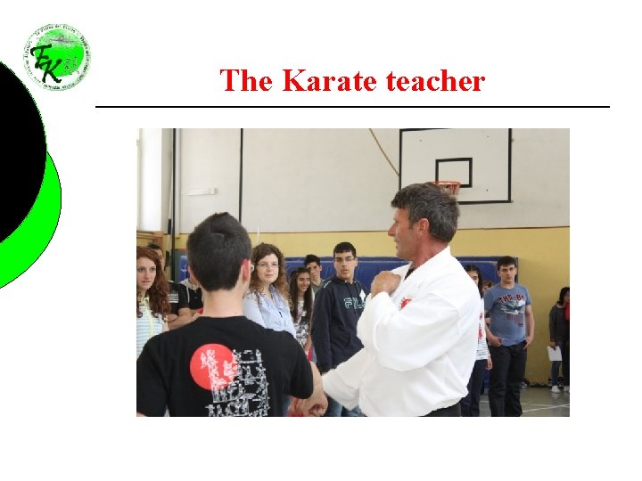 The Karate teacher 
