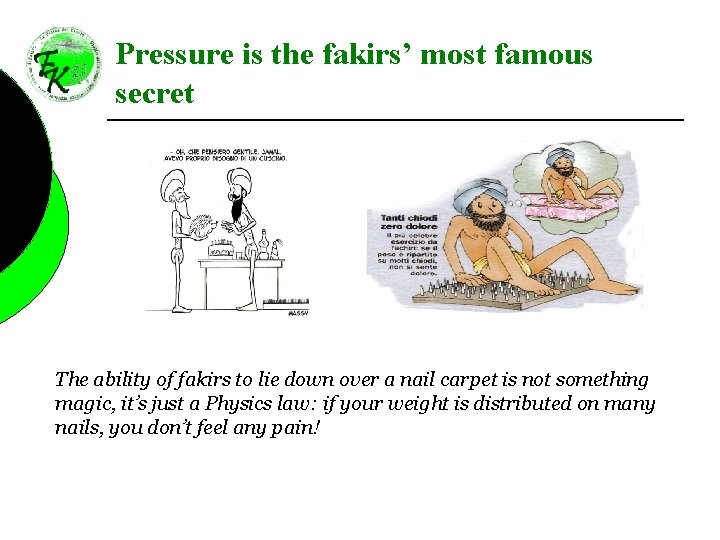 Pressure is the fakirs’ most famous secret The ability of fakirs to lie down