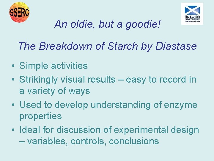 An oldie, but a goodie! The Breakdown of Starch by Diastase • Simple activities An oldie, but a goodie! The Breakdown of Starch by Diastase • Simple activities
