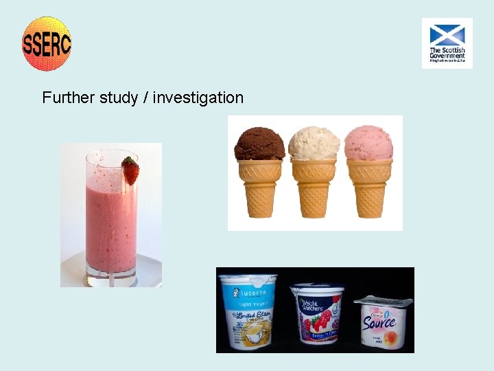 Further study / investigation Further study / investigation