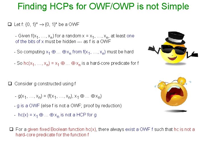 Finding HCPs for OWF/OWP is not Simple q Let f: {0, 1}* be a
